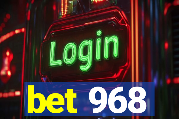 bet 968